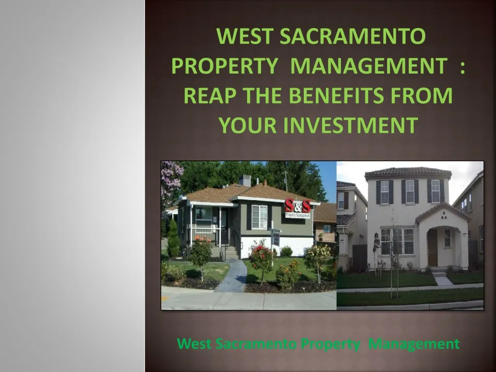 west sacramento property management reap the benefits from your investment