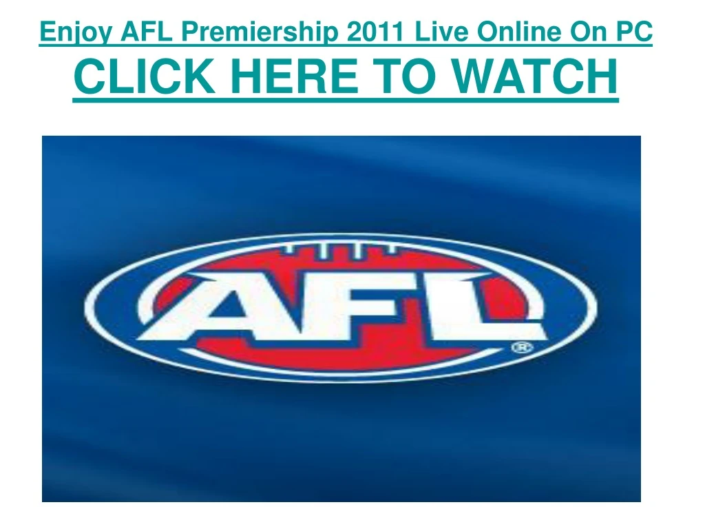 enjoy afl premiership 2011 live online