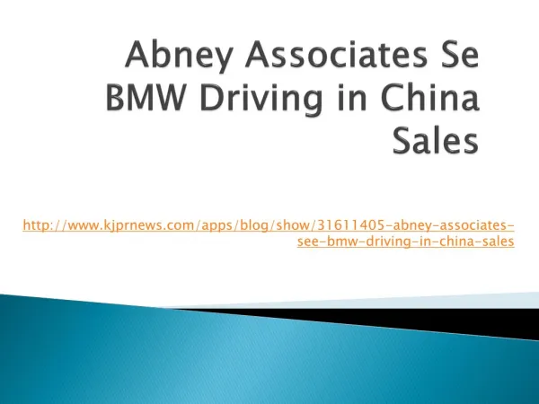 Abney Associates Se BMW Driving in China Sales
