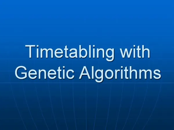 Timetabling with Genetic Algorithms