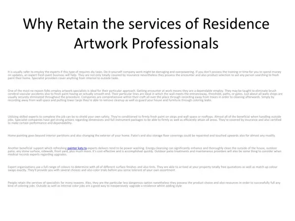 Why Retain the services of Residence Artwork Professionals
