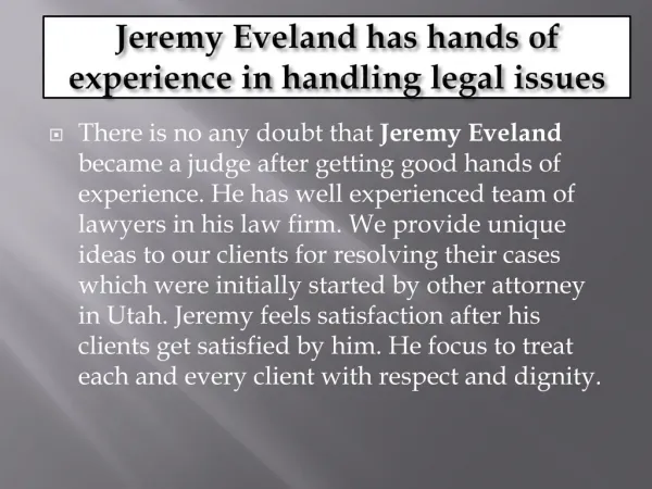 Jeremy Eveland is the owner of Eveland and Associates, PLLC