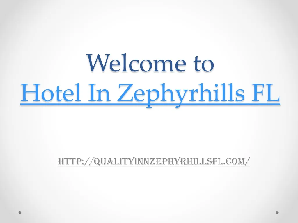 welcome to hotel in zephyrhills fl