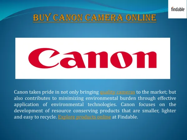 Find, shop for and explore Canon Cameras at Findable