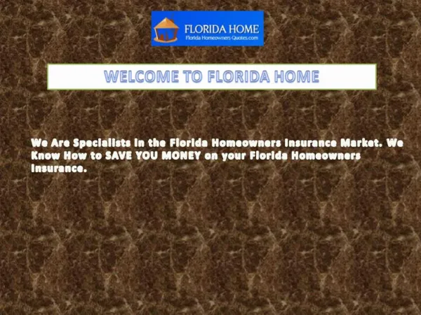 Florida Home - Home insurance Company Florida