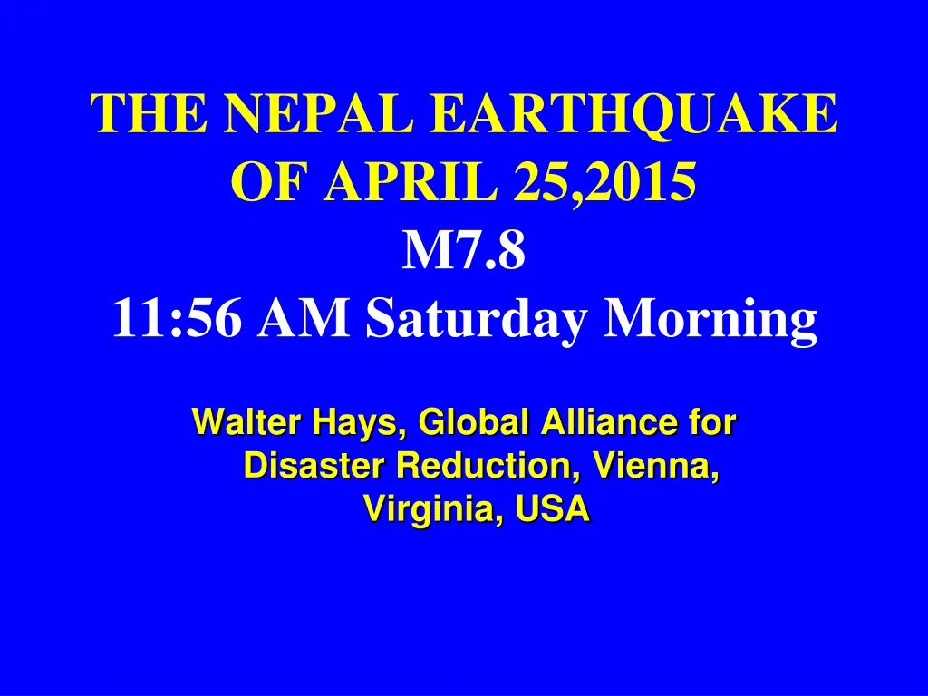 the nepal earthquake of april 25 2015 m7 8 11 56 am saturday morning