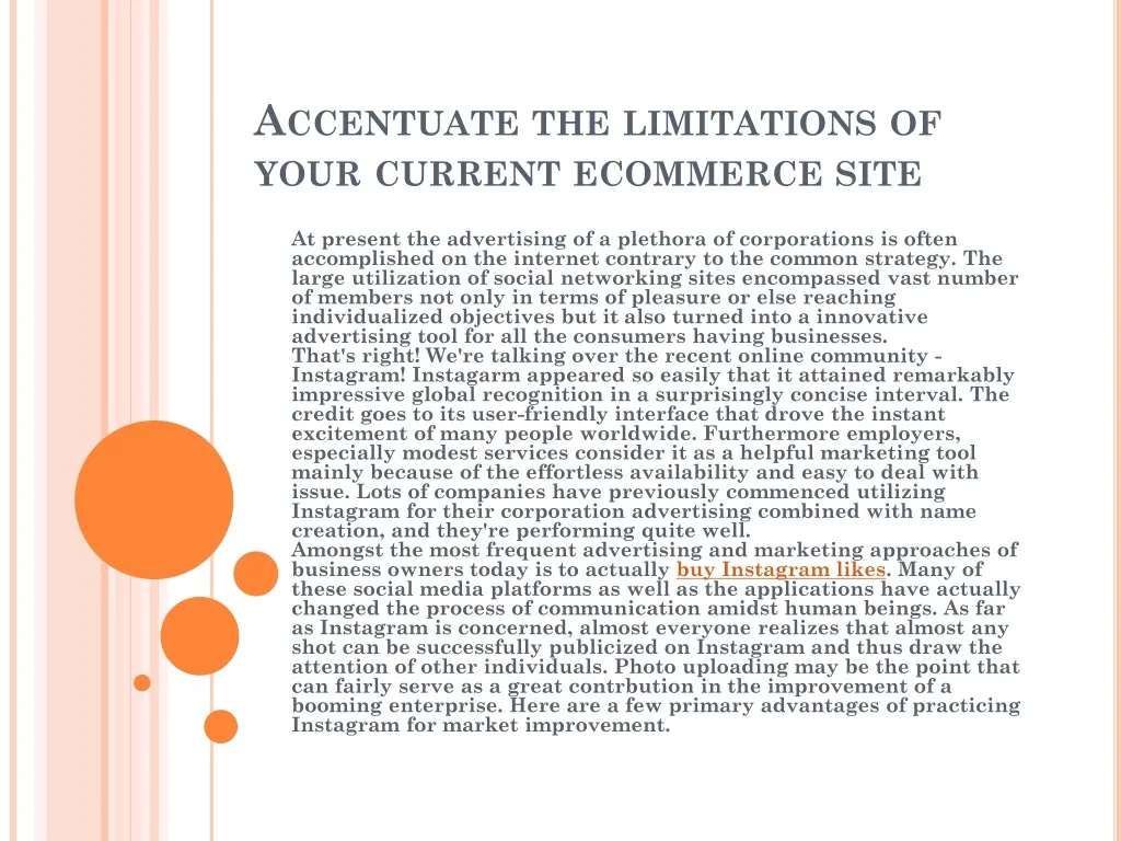 accentuate the limitations of your current ecommerce site