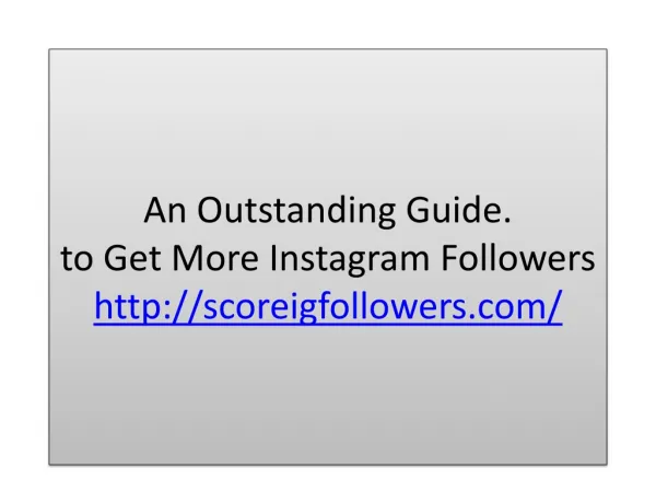 An outstanding guide to get more instagram followers