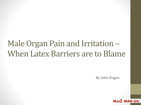 Male Organ Pain and Irritation
