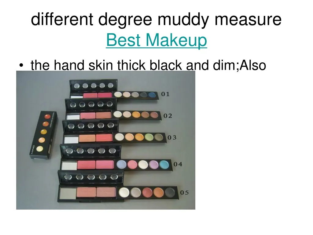 different degree muddy measure best makeup