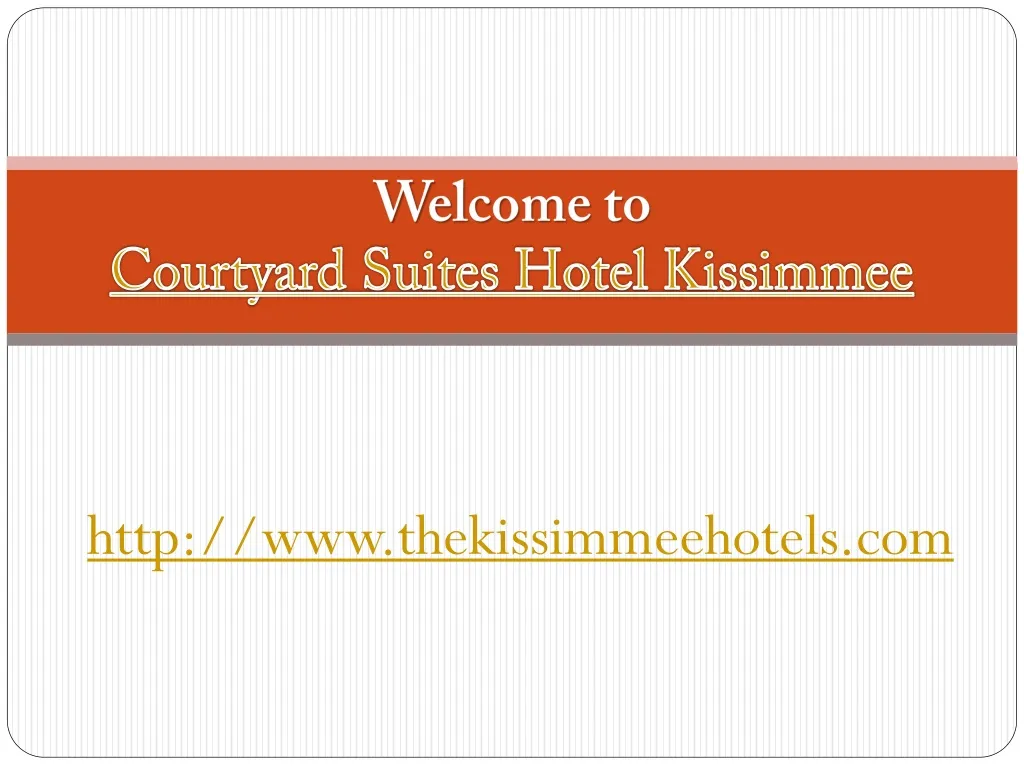 welcome to courtyard suites hotel kissimmee