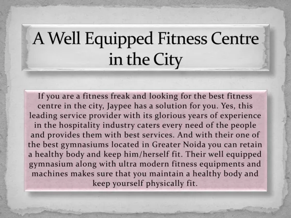 A Well Equipped Fitness Centre in the City