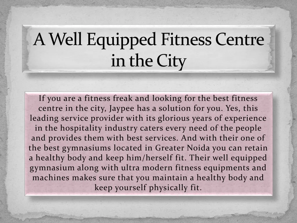 a well equipped fitness centre in the city