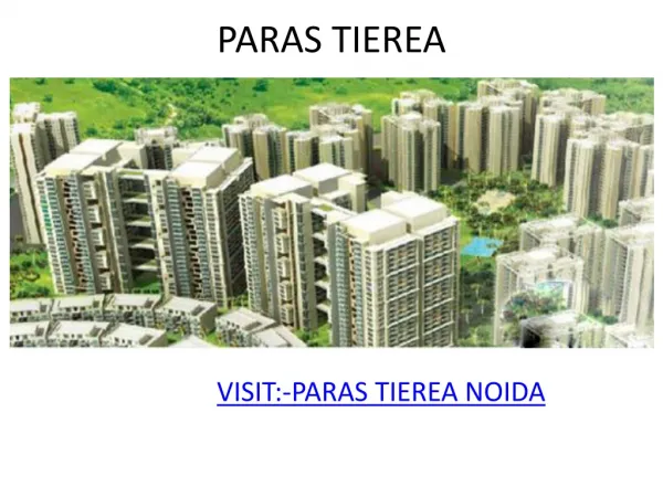 Paras Tierea Apartments Call Us 09717768855.