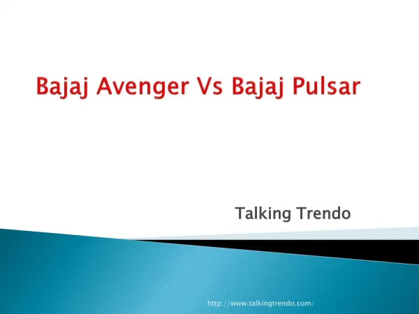 Bajaj Avenger Vs Bajaj Pulsar - Talking Trendo
