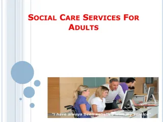 Social Care Services For Adults - slide 1
