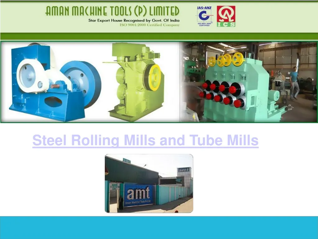 steel rolling mills and tube mills