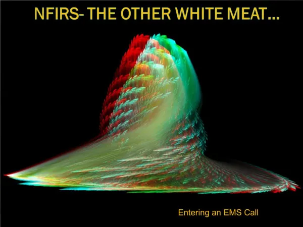 NFIRS- The other white meat