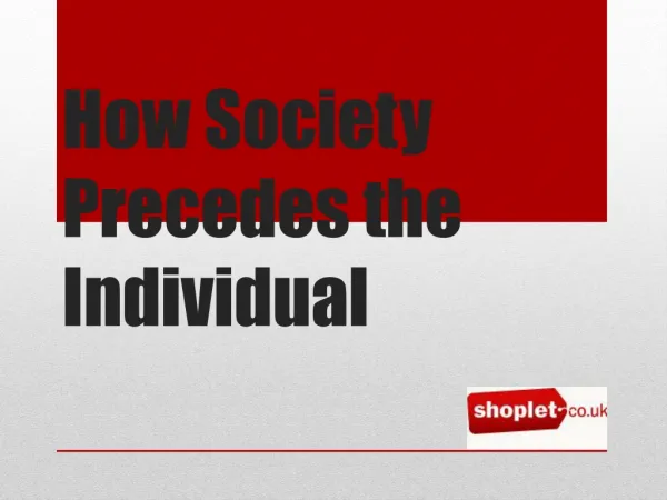 How Society Precedes the Individual