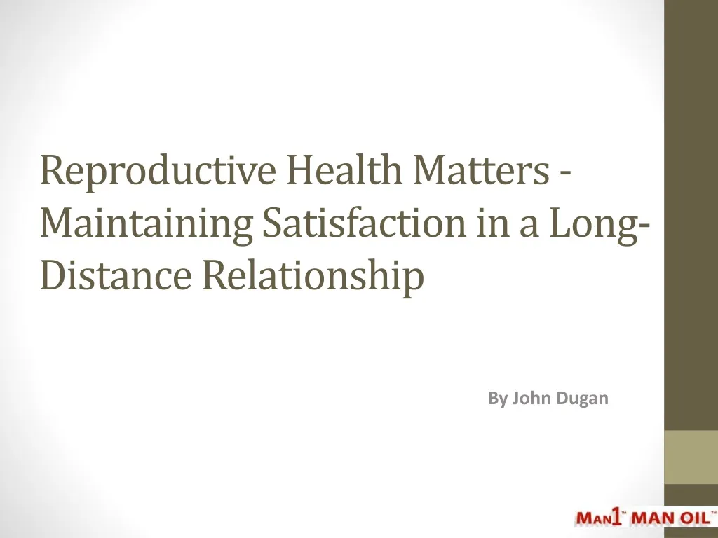 reproductive health matters maintaining satisfaction in a long distance relationship