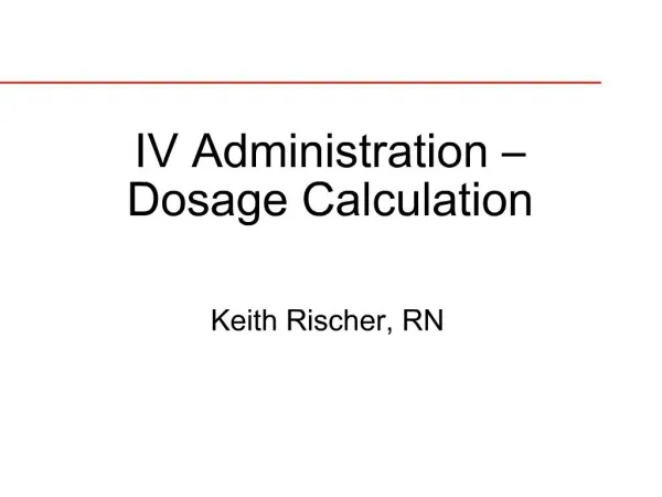 IV Administration Dosage Calculation