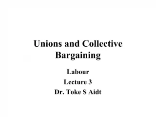 Unions and Collective Bargaining - slide 1