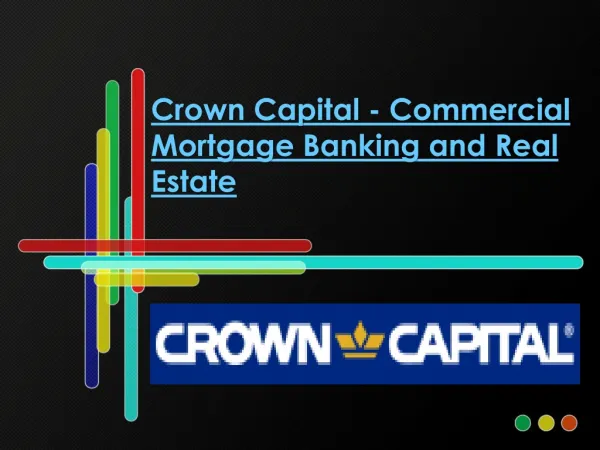 Crown Capital - Commercial Mortgage Banking and Real Estate