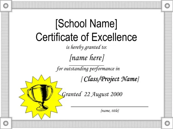 [School Name] Certificate of Excellence