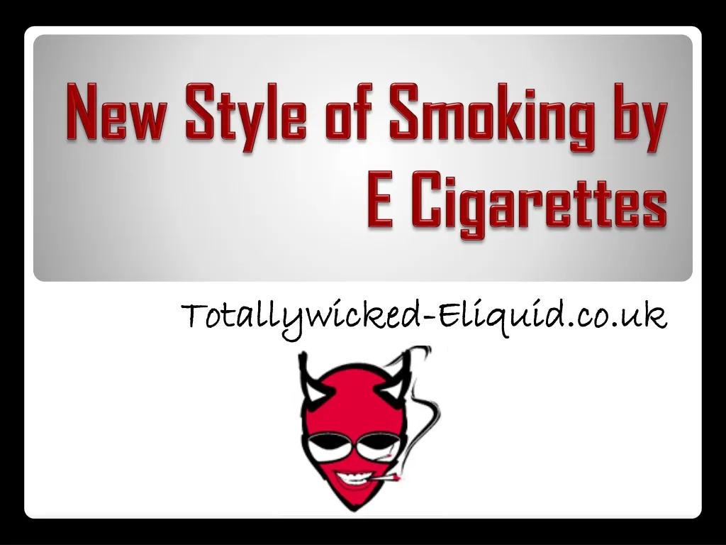 new style of smoking by e cigarettes