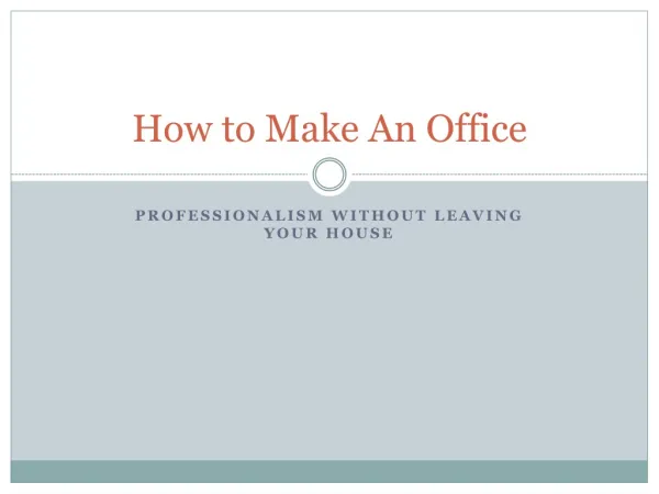 How to make an office