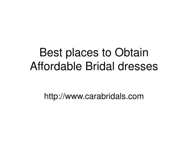 Best places to Obtain Affordable Bridal dresses