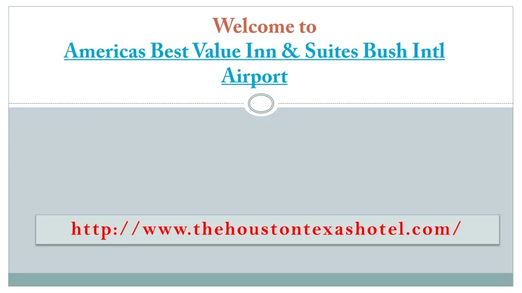 welcome to americas best value inn suites bush intl airport