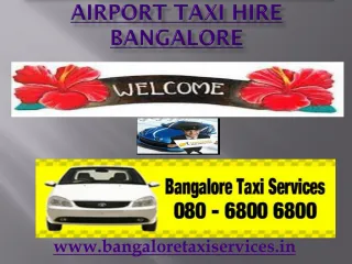 Airport Taxi Hire Bangalore