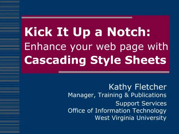 Kick It Up a Notch: Enhance your web page with Cascading Style Sheets
