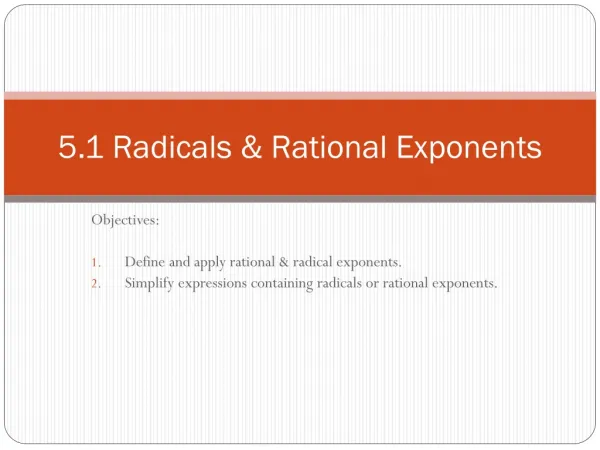 5.1 Radicals &amp; Rational Exponents