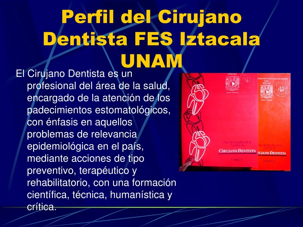 perfil del cirujano dentista fes iztacala unam