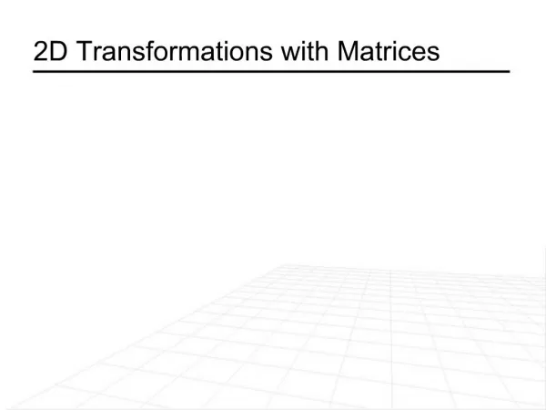 2D Transformations with Matrices