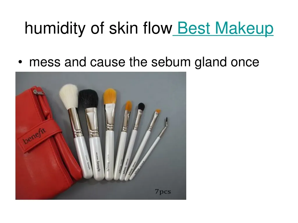 humidity of skin flow best makeup