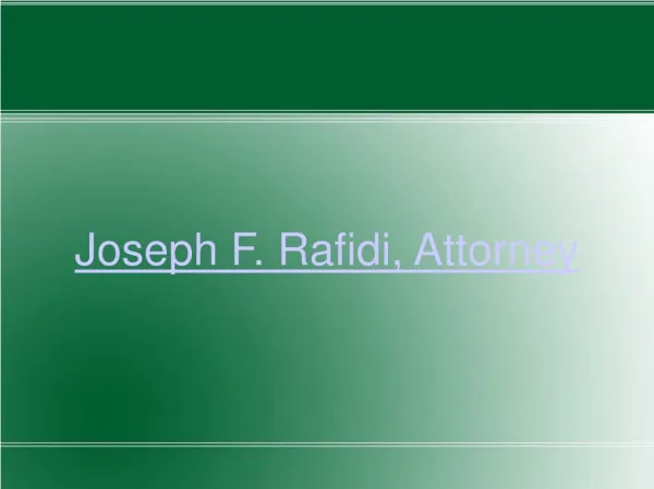 Joseph F. Rafidi, Attorney