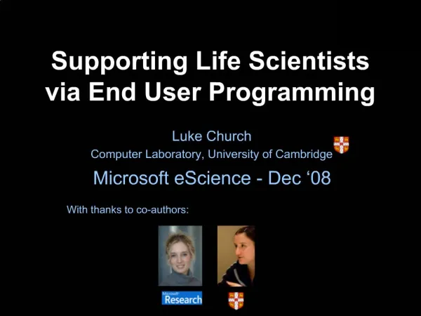 Supporting Life Scientists via End User Programming