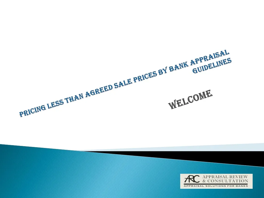 pricing less than agreed sale prices by bank appraisal guidelines