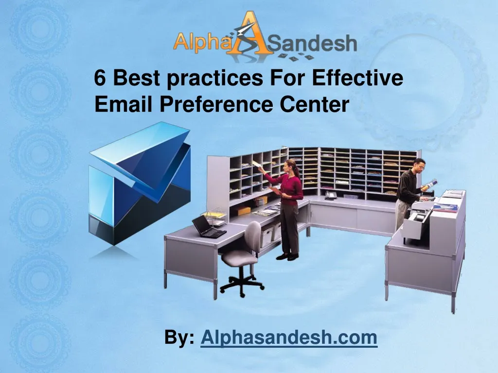 6 best practices for effective email preference center