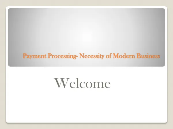 Payment Processing- Necessity of Modern Business