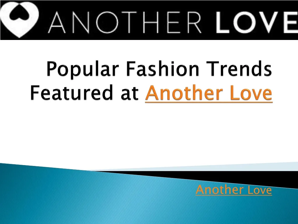 popular fashion trends featured at another love