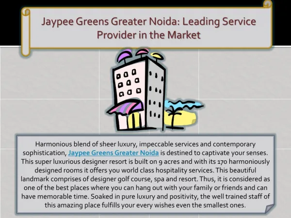 Jaypee Greens Greater Noida: Leading Service Provider in the
