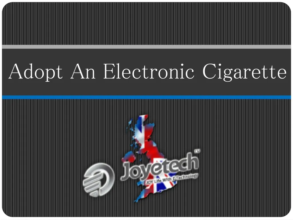 adopt an electronic cigarette