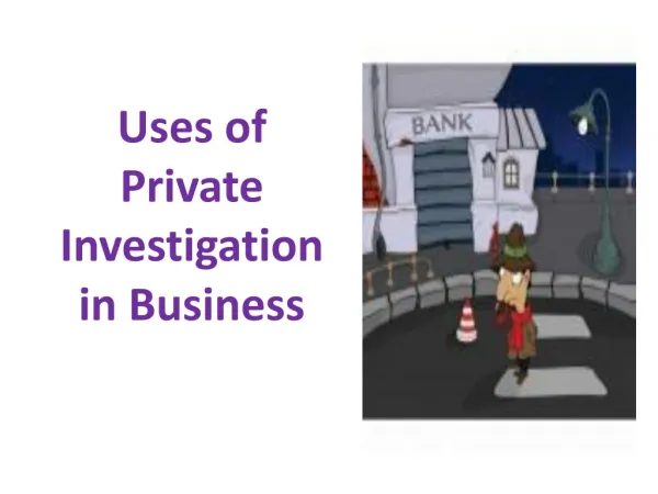 Uses of Private Investigation in Business