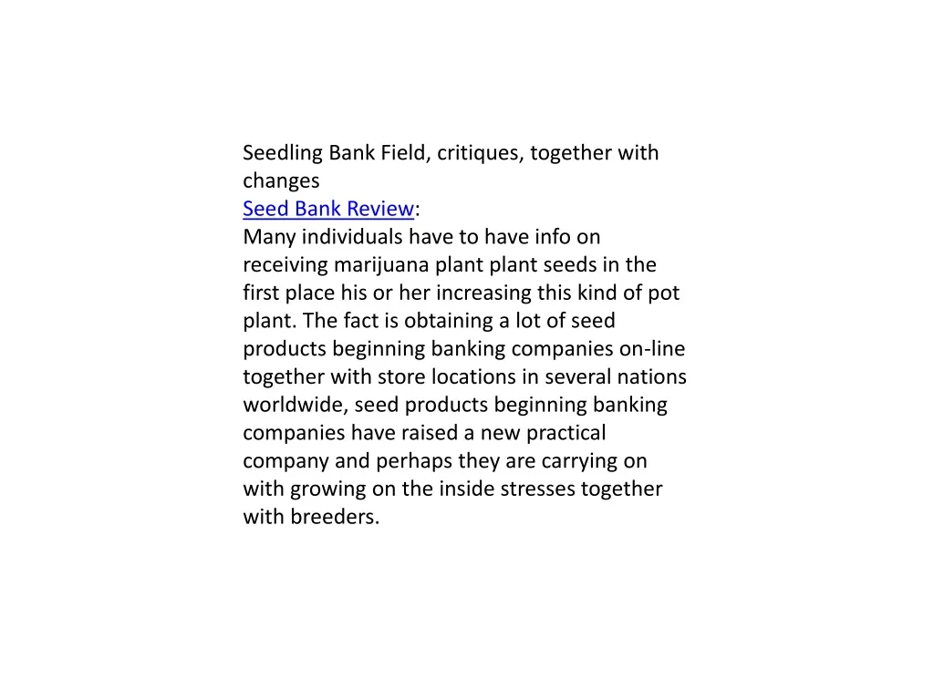 seedling bank field critiques together with