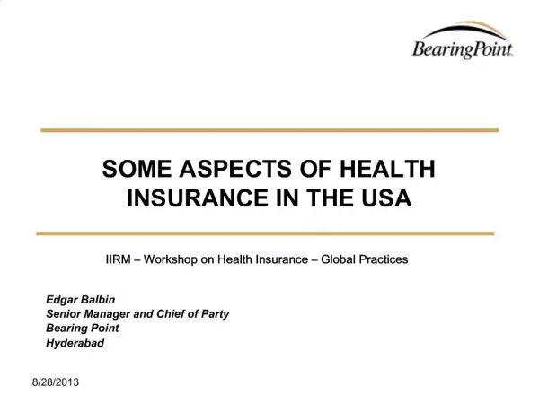 SOME ASPECTS OF HEALTH INSURANCE IN THE USA