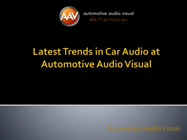 Latest Trends in Car Audio at Automotive Audio Visual